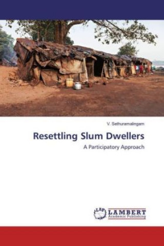 Book Resettling Slum Dwellers V. Sethuramalingam