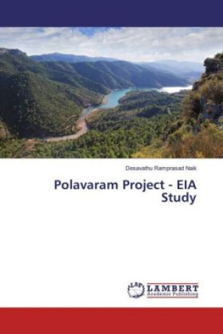 Knjiga Polavaram Project - EIA Study Desavathu Ramprasad Naik