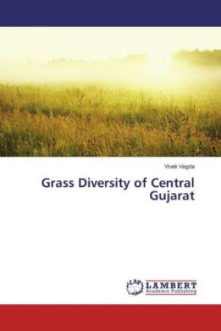 Könyv Grass Diversity of Central Gujarat Vivek Vegda
