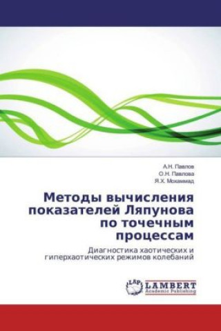 Livre Metody vychisleniya pokazatelej Lyapunova po tochechnym processam A. N. Pavlov