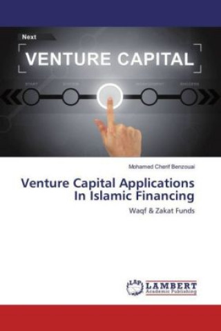 Buch Venture Capital Applications In Islamic Financing Mohamed Cherif Benzouai