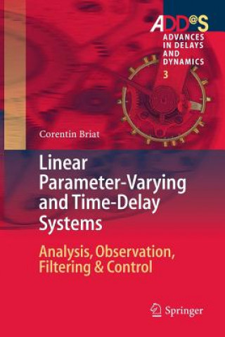 Книга Linear Parameter-Varying and Time-Delay Systems Corentin Briat