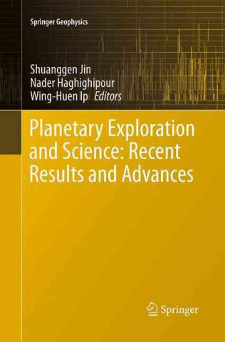 Livre Planetary Exploration and Science: Recent Results and Advances Shuanggen Jin