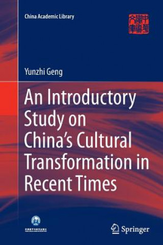 Книга Introductory Study on China's Cultural Transformation in Recent Times Yunzhi Geng