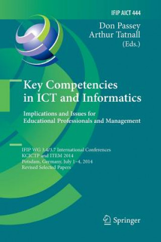 Knjiga Key Competencies in ICT and Informatics: Implications and Issues for Educational Professionals and Management Don Passey