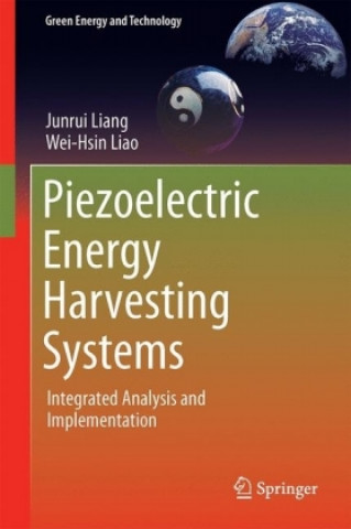 Książka Piezoelectric Energy Harvesting Systems Junrui Liang