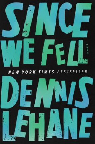 Książka Since We Fell Dennis Lehane