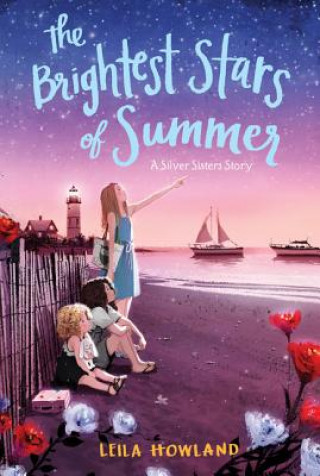 Knjiga The Brightest Stars of Summer Leila Howland