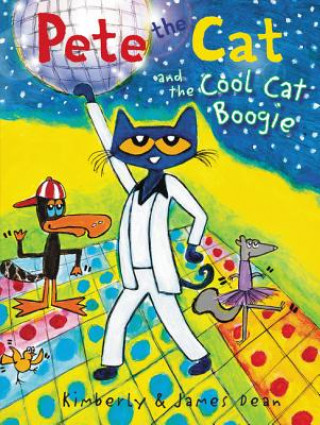 Carte Pete the Cat and the Cool Cat Boogie James Dean