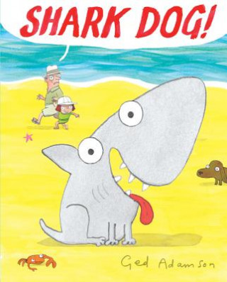 Книга Shark Dog! Ged Adamson