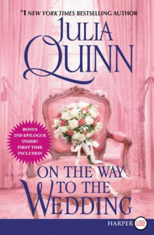 Könyv On the Way to the Wedding: Bridgerton Julia Quinn