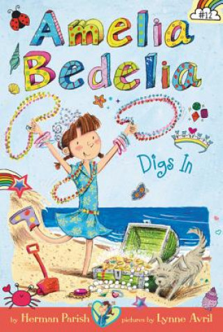Kniha Amelia Bedelia Chapter Book #12: Amelia Bedelia Digs In Herman Parish