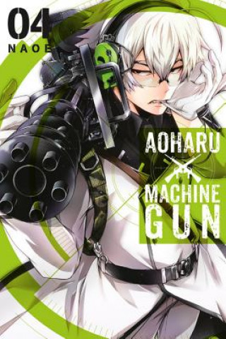 Kniha Aoharu X Machinegun, Vol. 4 Naoe