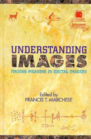 Könyv UNDERSTANDING IMAGES 1995/E Francis T. Marchese
