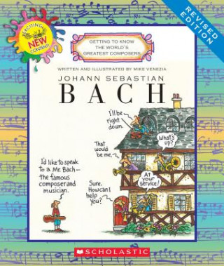 Книга Johann Sebastian Bach (Revised Edition) (Getting to Know the World's Greatest Composers) Mike Venezia