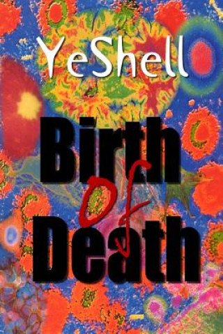 Carte Birth of Death, 1st Ed. Yeshell