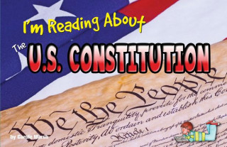 Knjiga I'm Reading about the U.S. Constitution Carole Marsh