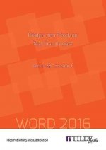 Carte Design and Produce Text Documents (Word 2016) The Tilde Group