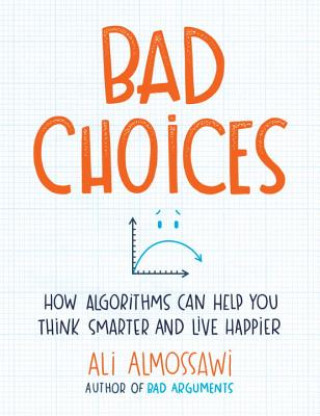Carte Bad Choices Ali Almossawi