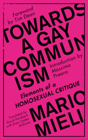 Carte Towards a Gay Communism Mario Mieli