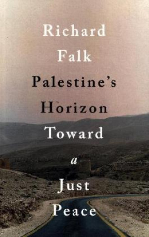 Carte Palestine's Horizon Richard Falk