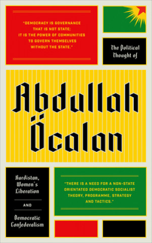 Könyv Political Thought of Abdullah OEcalan Abdullah Ocalan