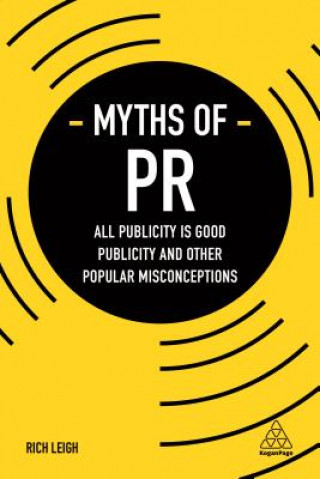 Βιβλίο Myths of PR Rich Leigh