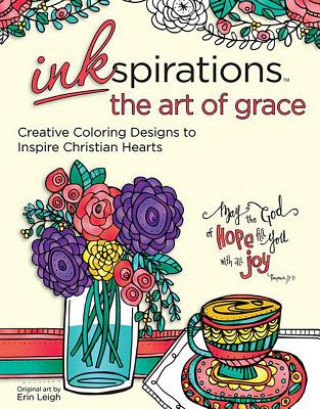 Buch Inkspirations the Art of Grace: Creative Coloring Designs to Inspire Christian Hearts Erin Leigh