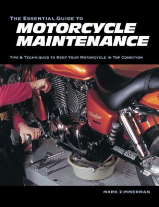 Könyv Essential Guide to Motorcycle Maintenance Mark Zimmerman
