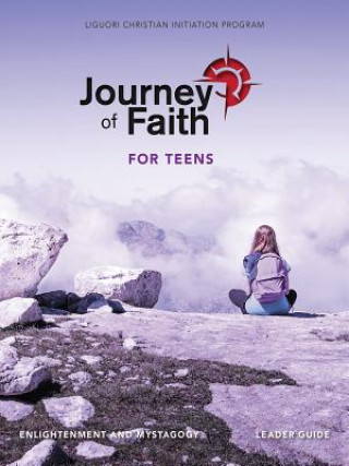 Carte Journey of Faith for Teens, Enlightenment and Mystagogy Leader Guide 