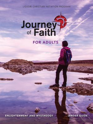 Kniha Journey of Faith for Adults, Enlightenment and Mystagogy Redemptorist Pastoral Publication