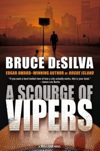 Kniha A Scourge of Vipers: A Mulligan Novel Bruce DeSilva