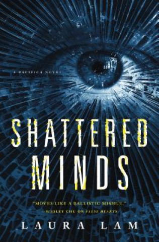 Книга Shattered Minds: A Pacifica Novel Laura Lam