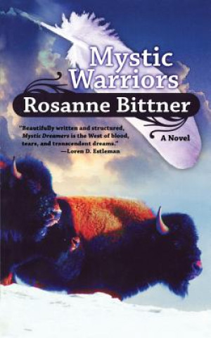 Książka MYSTIC WARRIORS Rosanne Bittner