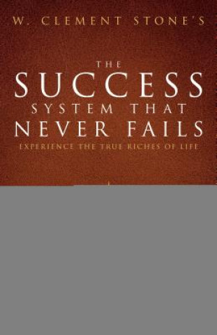 Könyv W. Clement Stone's the Success System That Never Fails W. Clement Stone