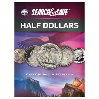Könyv Search & Save: Half Dollars Whitman Publishing