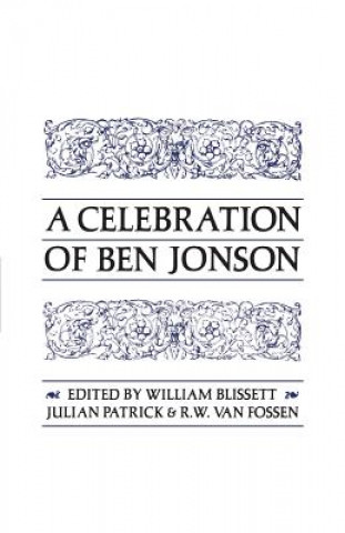 Livre Celebration of Ben Jonson William F. Blissett