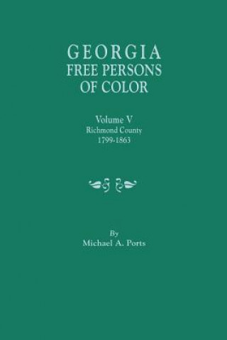 Kniha Georgia Free Persons of Color. Volume V Michael A. Ports