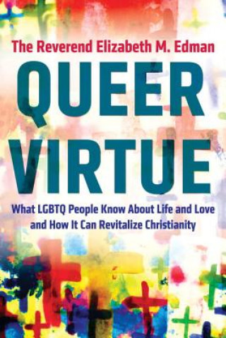 Kniha Queer Virtue Elizabeth M. Edman