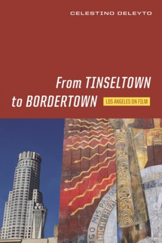 Könyv From Tinseltown to Bordertown Celestino Deleyto