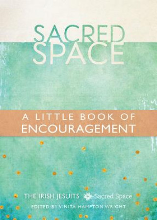 Książka Sacred Space: A Little Book of Encouragement The Irish Jesuits