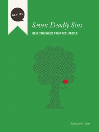 Kniha Seven Deadly Sins: Real Struggles from Real People, Facilitator's Guide Beacon Hill Press