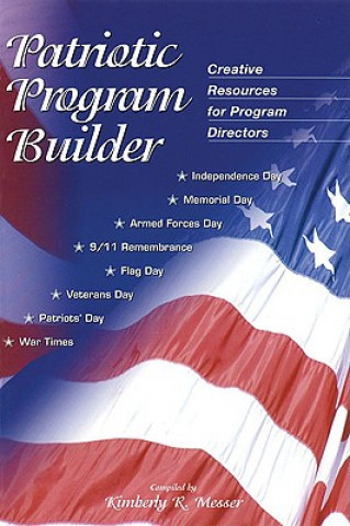 Kniha Patriotic Program Builder Kimberly Messer