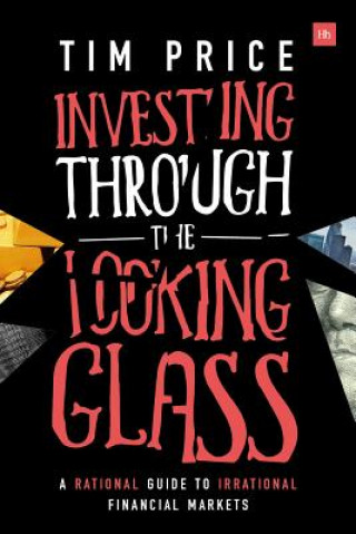 Kniha Investing Through the Looking Glass Tim Price