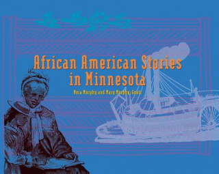 Könyv African American Stories in MN: Replacement Book Minnesota Historical Society