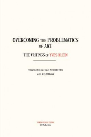 Könyv OVERCOMING THE PROBLEMS OF Yves Klein