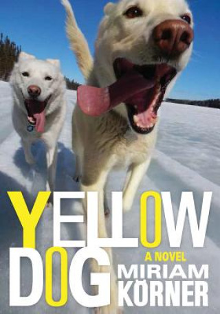 Könyv Yellow Dog Miriam Korner