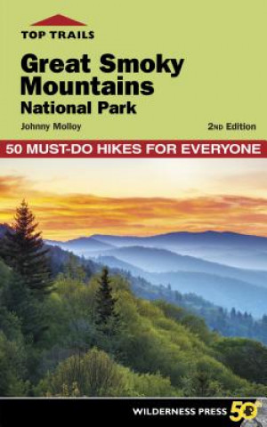Carte Top Trails: Great Smoky Mountains National Park Johnny Molloy