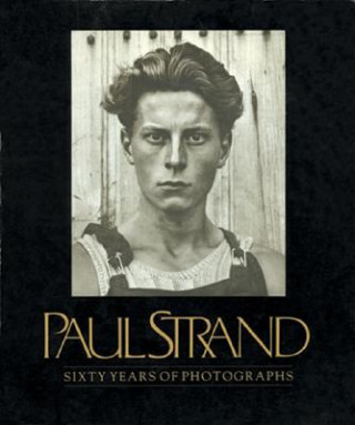 Book Paul Strand: Sixty Years of Photographs Calvin Tomkins