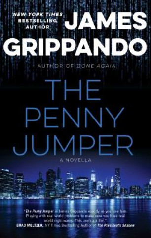 Kniha The Penny Jumper: A Novella James Grippando